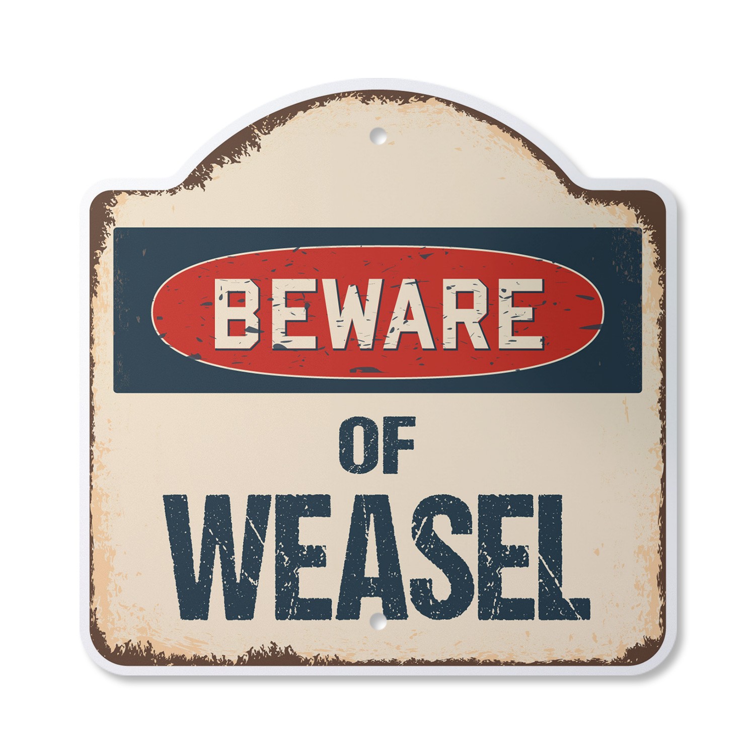 Beware Of Weasel Plastic Novelty Sign Classic Rust Wall Plaque