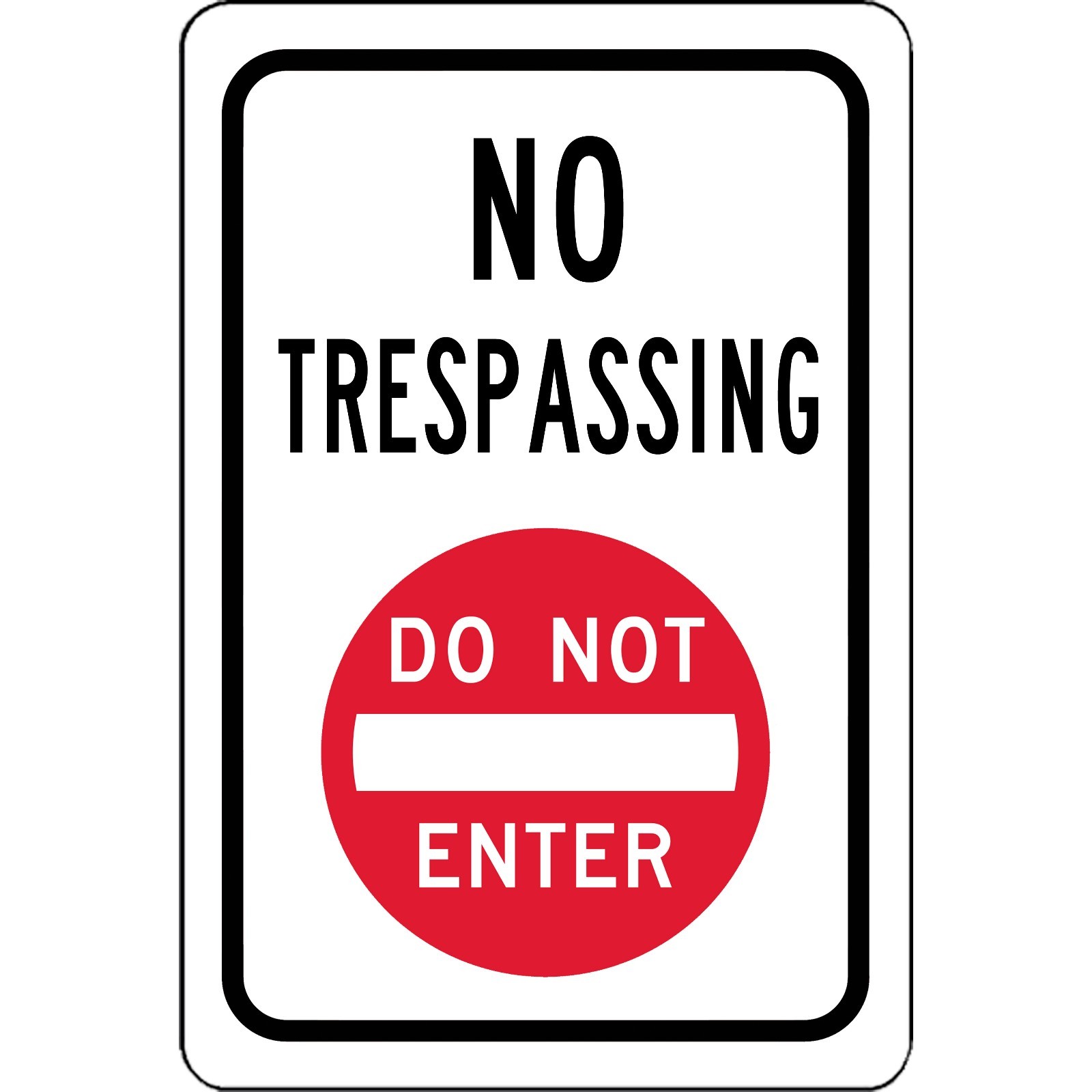 No Trespassing Do Not Enter Symbol 8&Prime; x 12&Prime; Aluminum Metal Sign