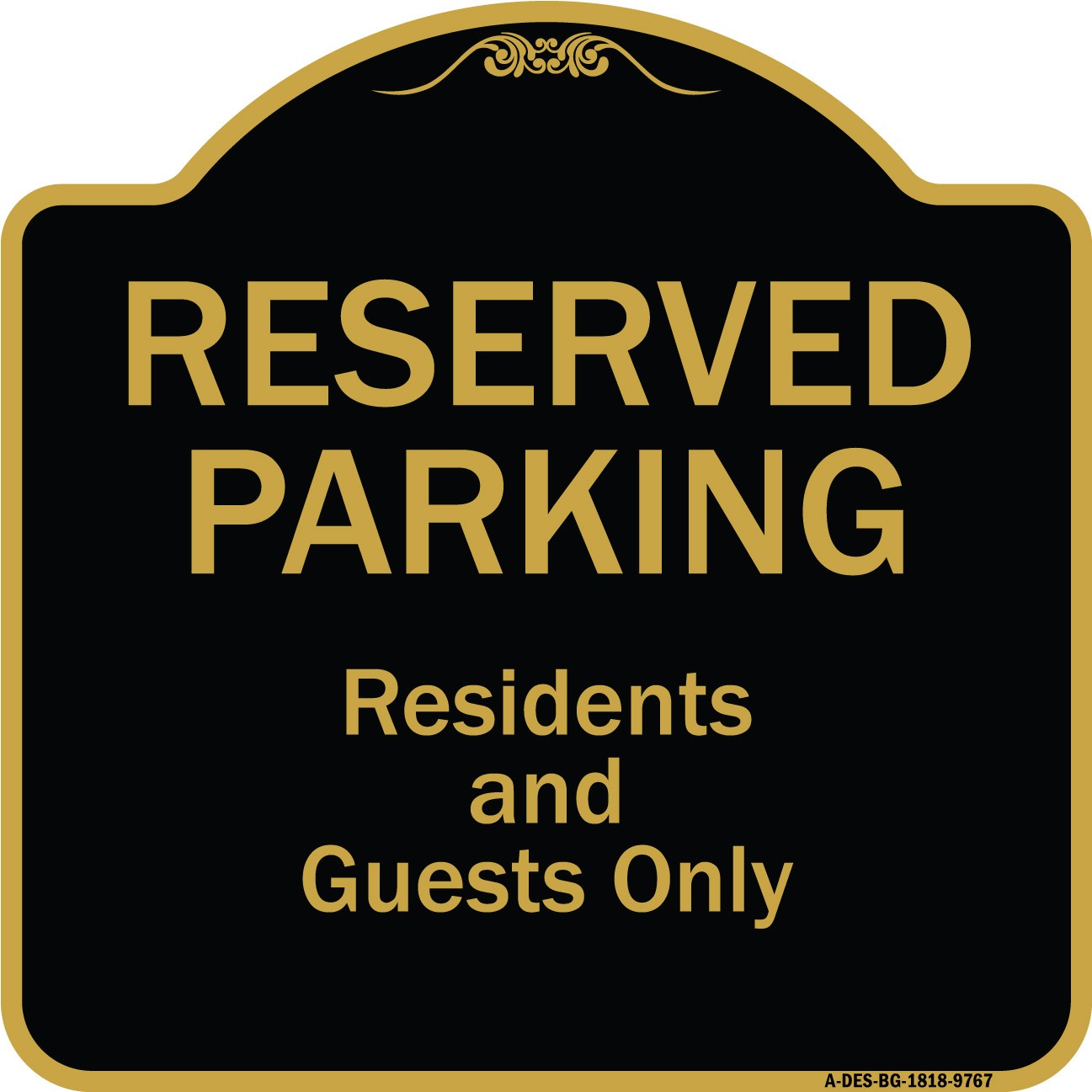 Designer Series – Reserved Parking – Residents And Guests Only Heavy Gauge Metal