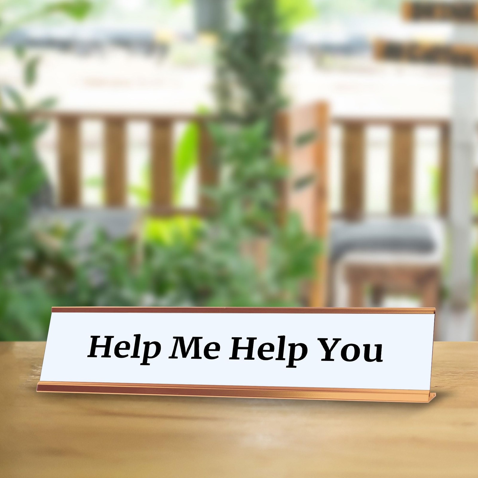 Help Me Help You 2 x 10&Prime; Desk Sign | Funny Home & Office Decor
