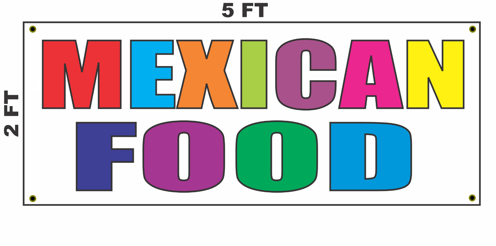 MEXICAN FOOD Multi-colored Banner Sign 2×5 for Restaurant or Truck stand