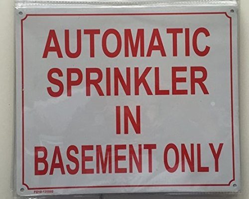 AUTOMATIC SPRINKLER IN BASEMENT ONLY SIGN ( ALUMINIUM 10X12)-REF24-1027