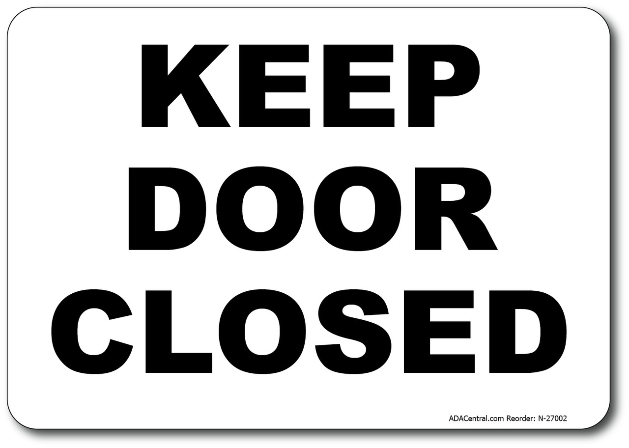 Keep Door Closed Sign – Facility Safety