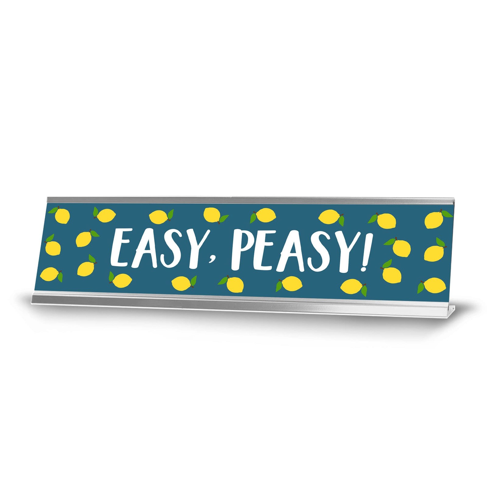 Easy, Peasy! Lemon Silver Frame Desk Sign (2×8&Prime;)