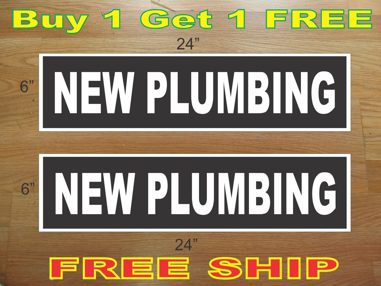 White on Black NEW PLUMBING 6&Prime;x24&Prime; REAL ESTATE RIDER SIGNS Buy 1 Get 1 FREE