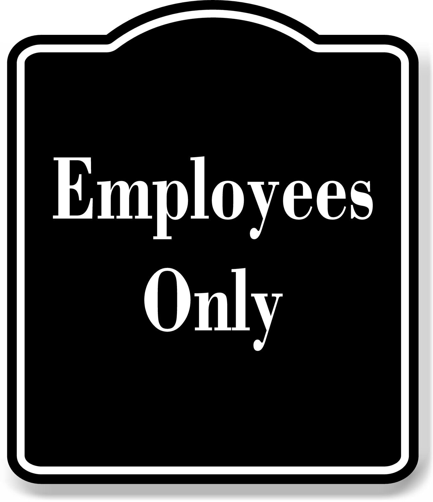Employees Only BLACK Aluminum Composite Sign