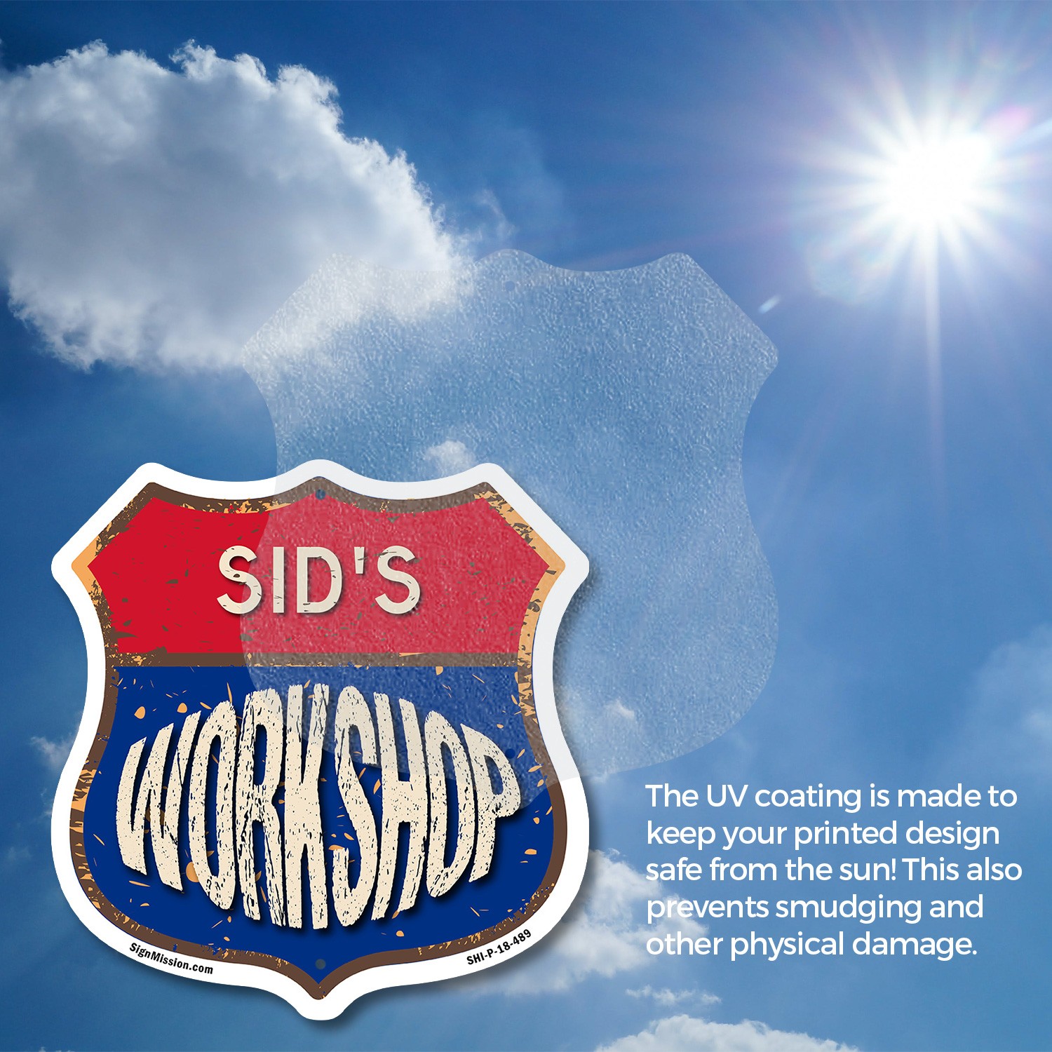 Sid&rsquo;s Workshop Shield Shaped Sign Weather Resistant Crafted in the USA