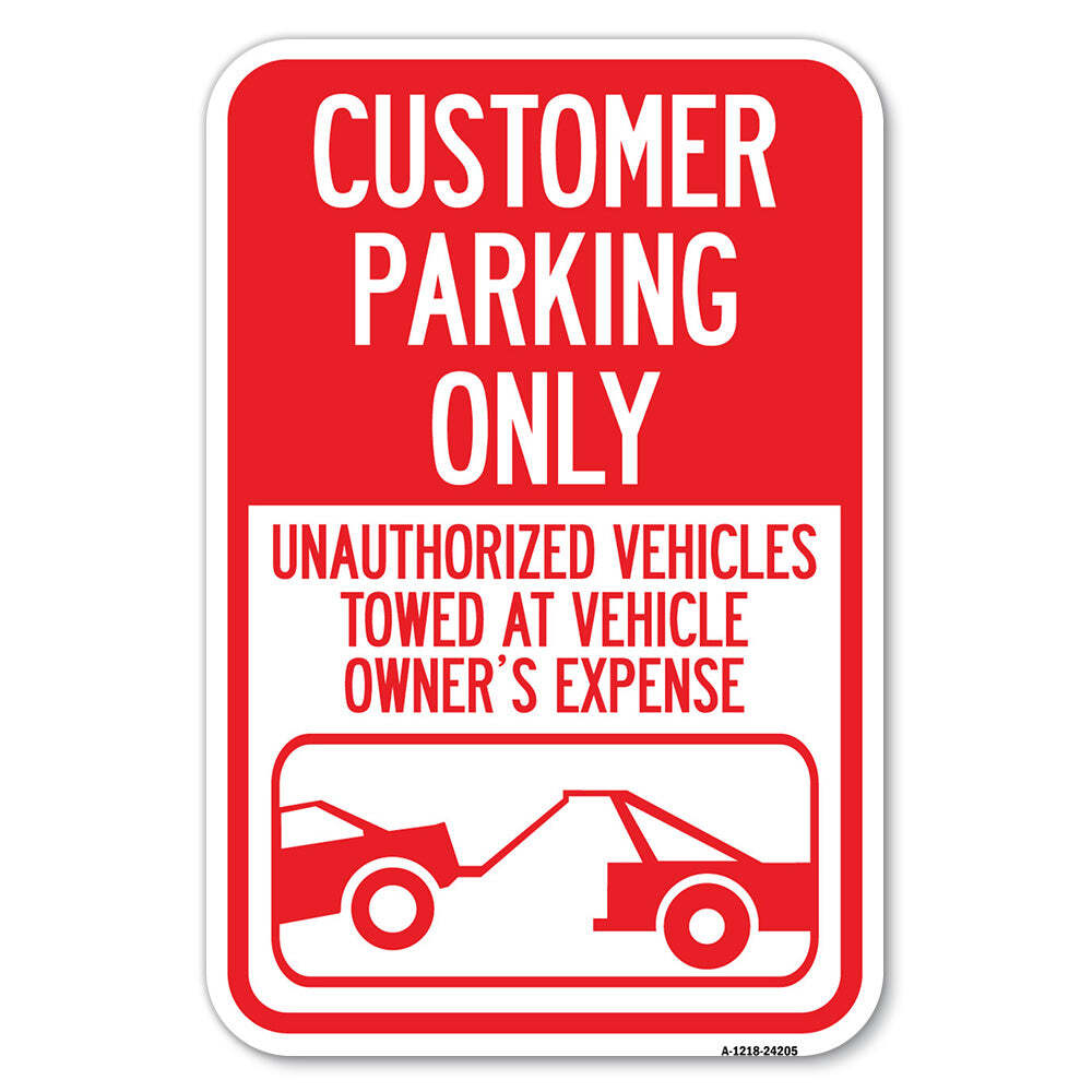 Customer Parking Only Unauthorized Vehicles Tow Heavy Gauge Metal Parking Sign