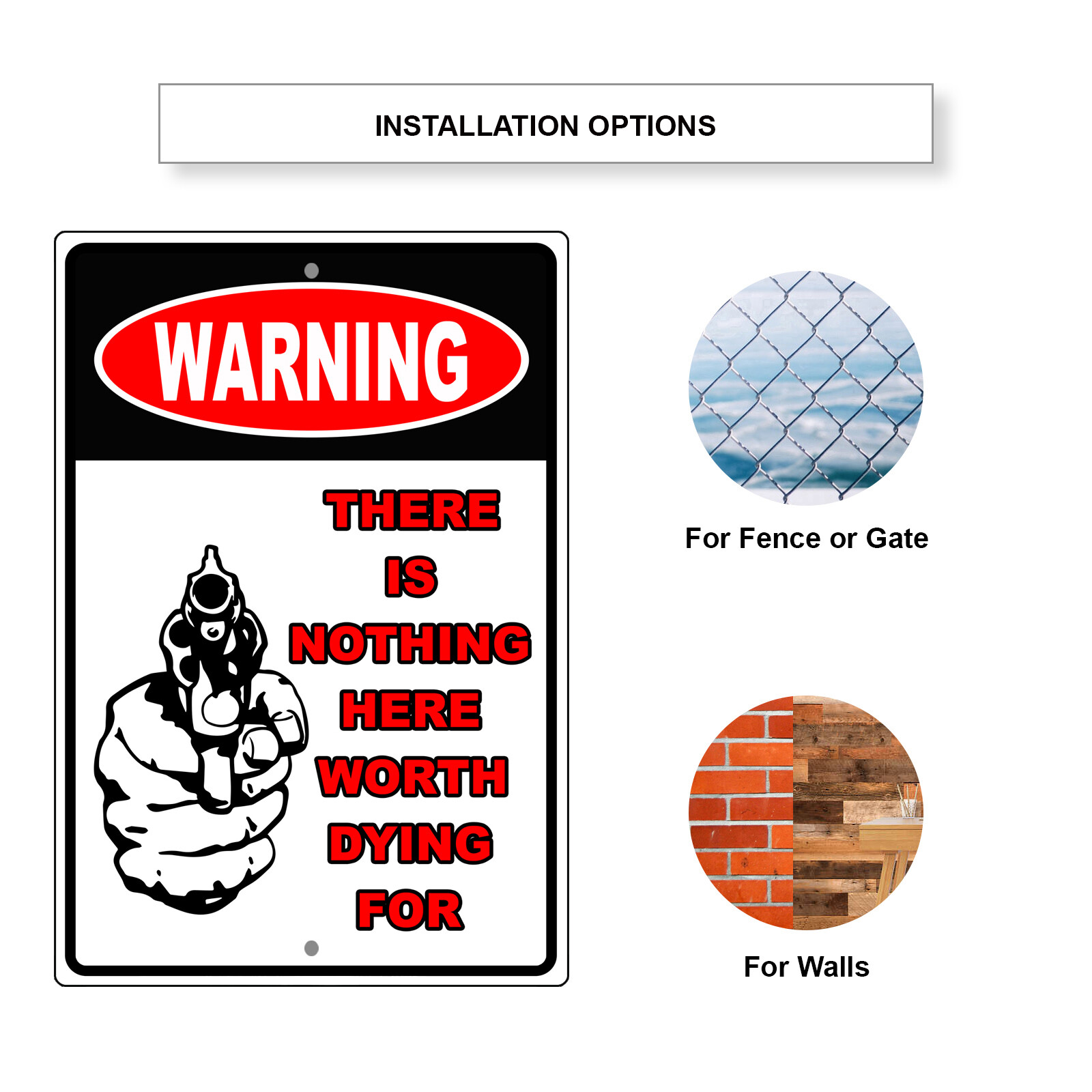 Warning There Is Nothing Here Worth Dying For Safety Novelty Aluminum Metal Sign