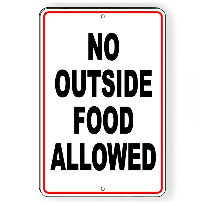 No Outside Food Allowed Sign / Decal / Attention Si198 / Magnetic Sign