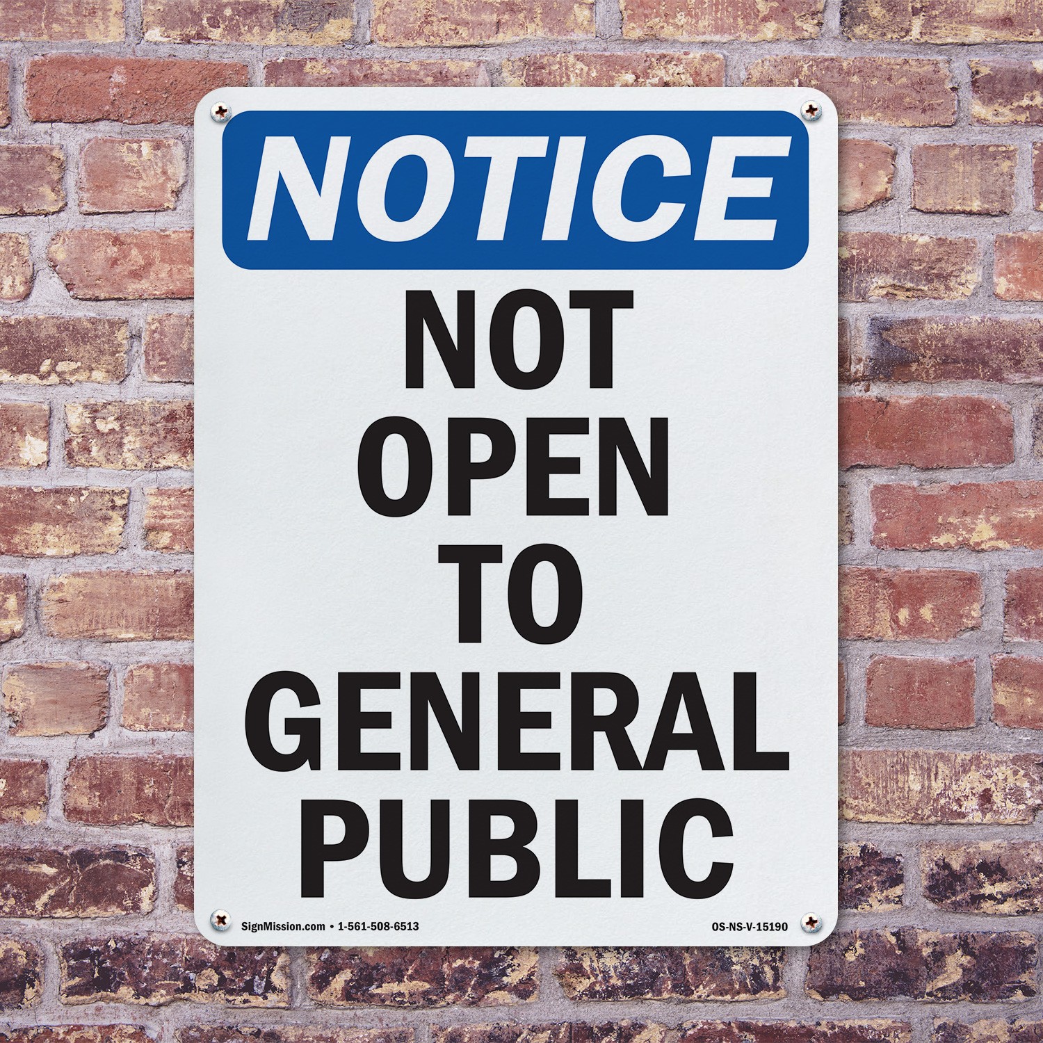 Not Open To General Public OSHA Notice Sign Metal, Plastic, Decal 5 or 10 Pack