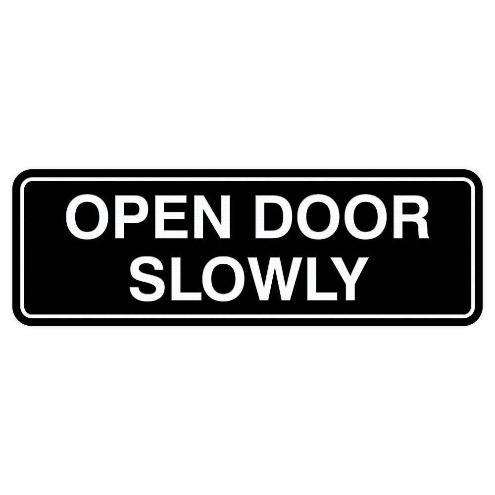 Standard Open Door Slowly Door Wall Sign Black Small Notification 1 PCS