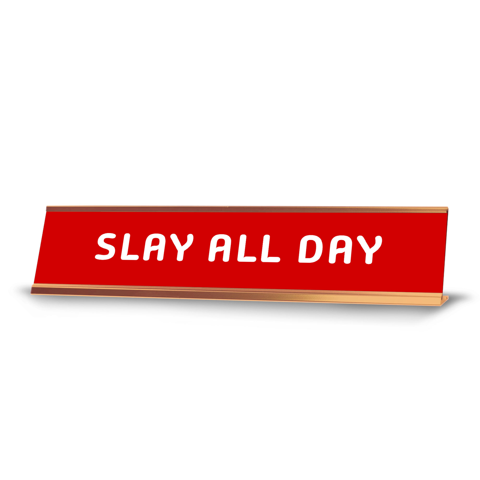 Slay All Day 2 x 10&Prime; Desk Sign | Funny Home & Office Decor