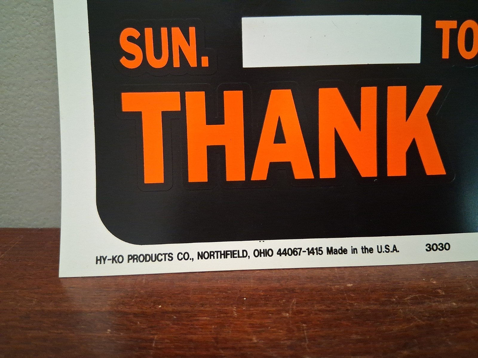 Hy-Ko Products Plastic 9&Prime;x12&Prime; Store Hours Thank You Sign NOS *discolored