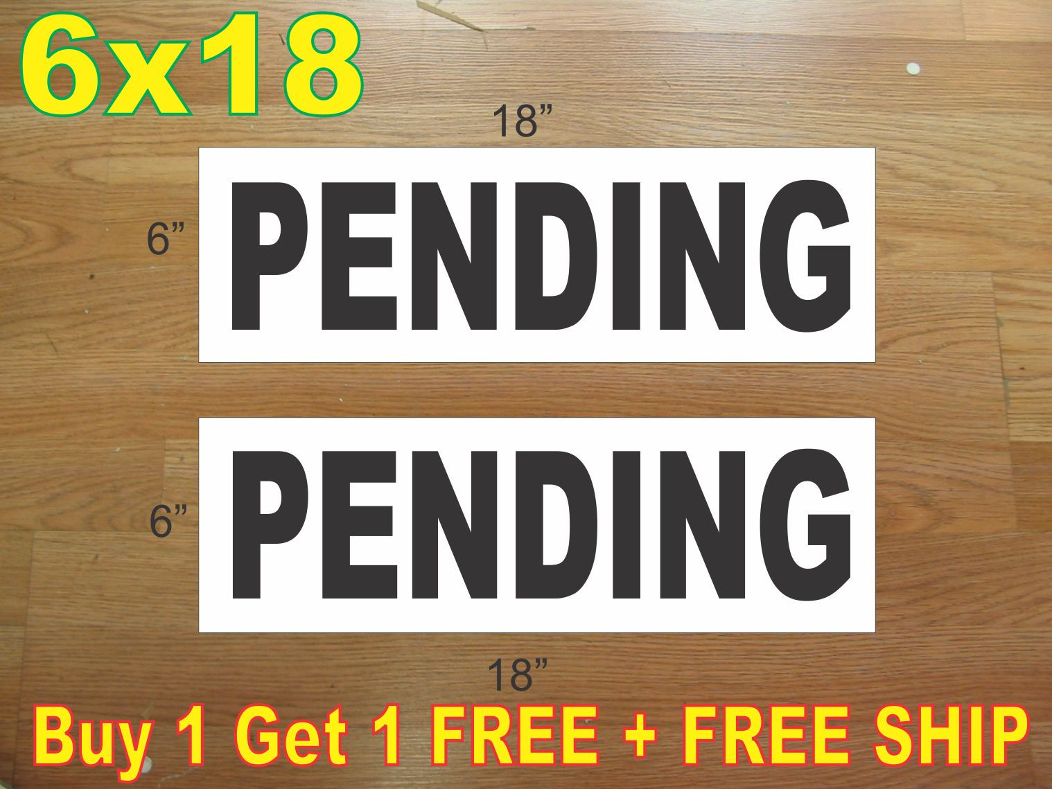 6&Prime;x18&Prime; PENDING Black REAL ESTATE RIDER SIGNS Buy 1 Get 1 FREE 2 Sided