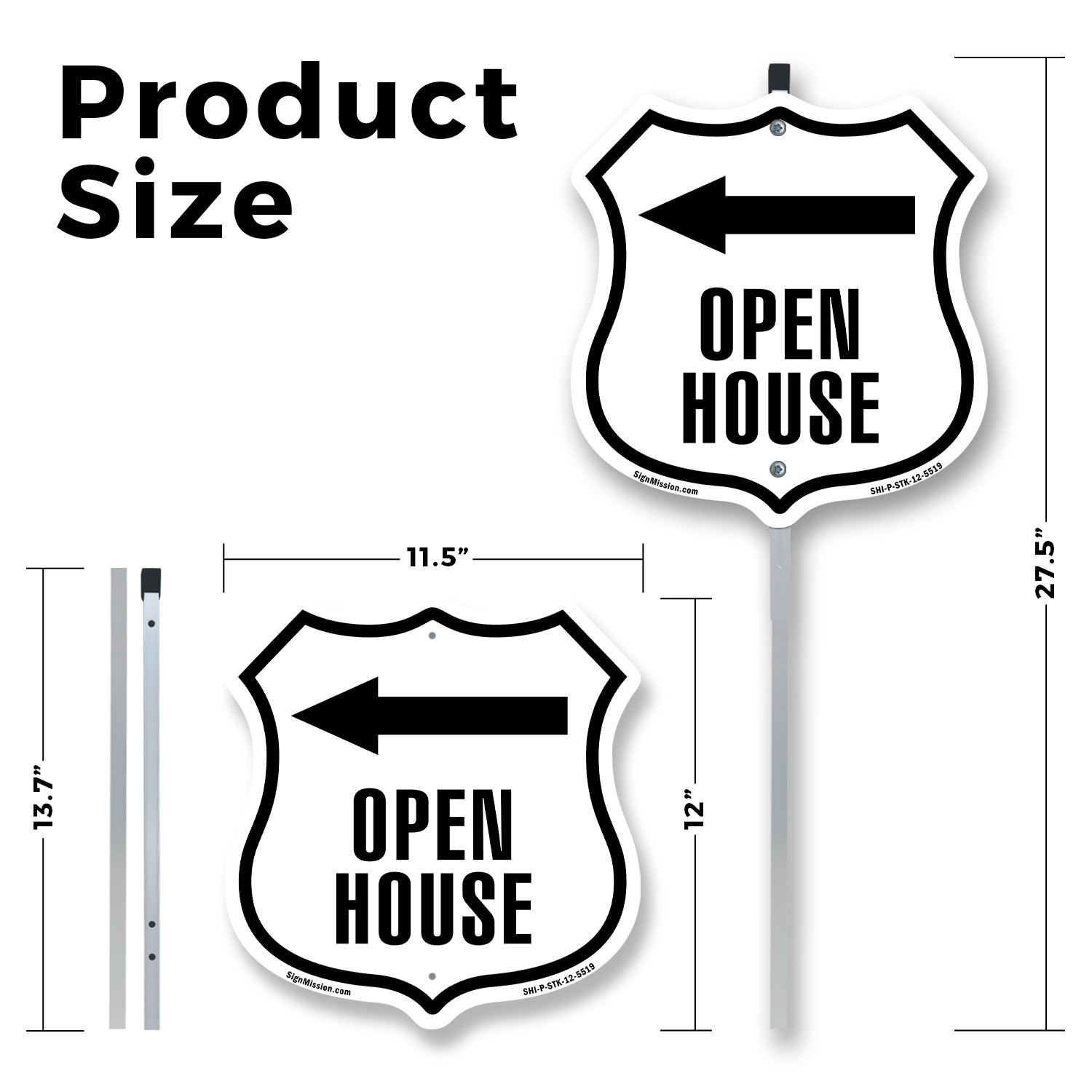 Open House Left Shield Shaped Sign With Stake Crafted in the USA