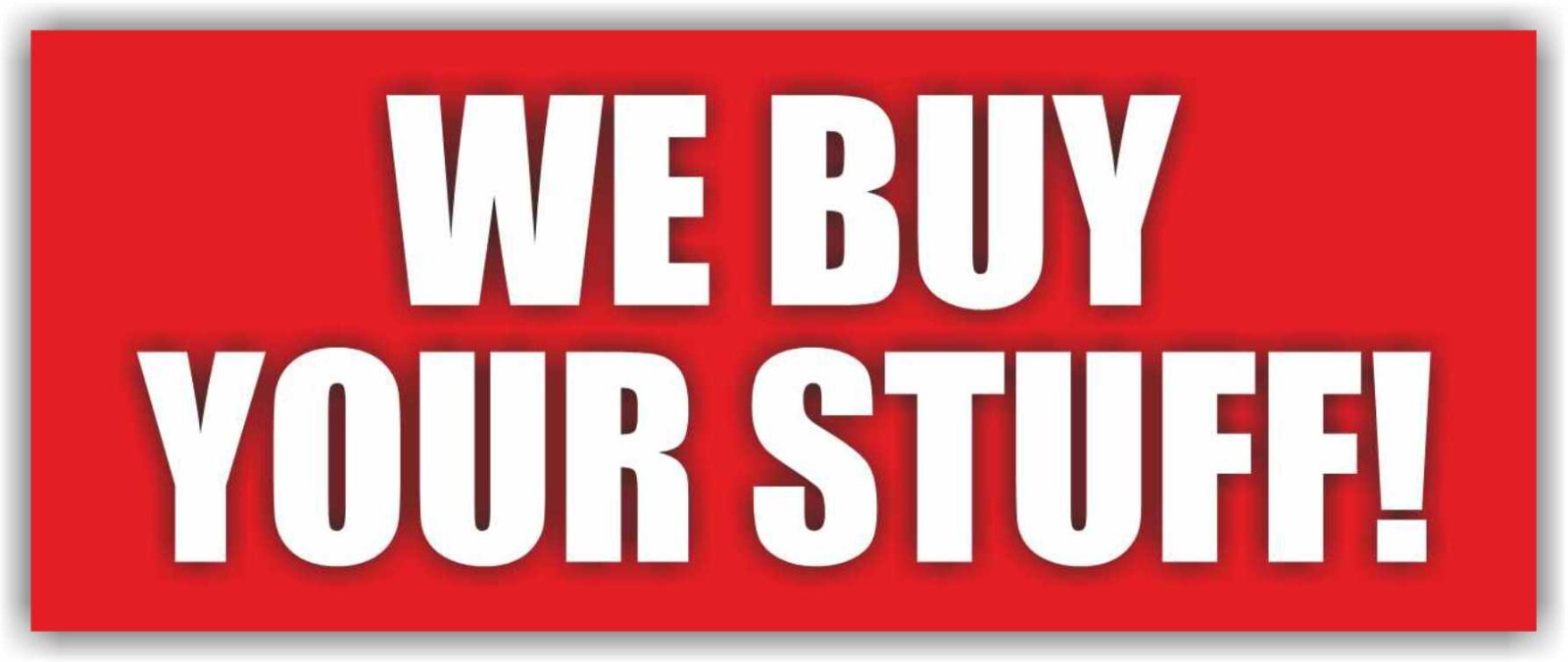 WE BUY YOUR STUFF Advertising Banner Vinyl Mesh Sign discount size price save