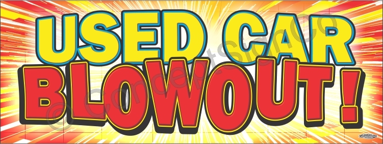 1.5&rsquo;x4&prime; USED CAR BLOWOUT BANNER Outdoor Indoor Sign Sale Auto Dealership Special