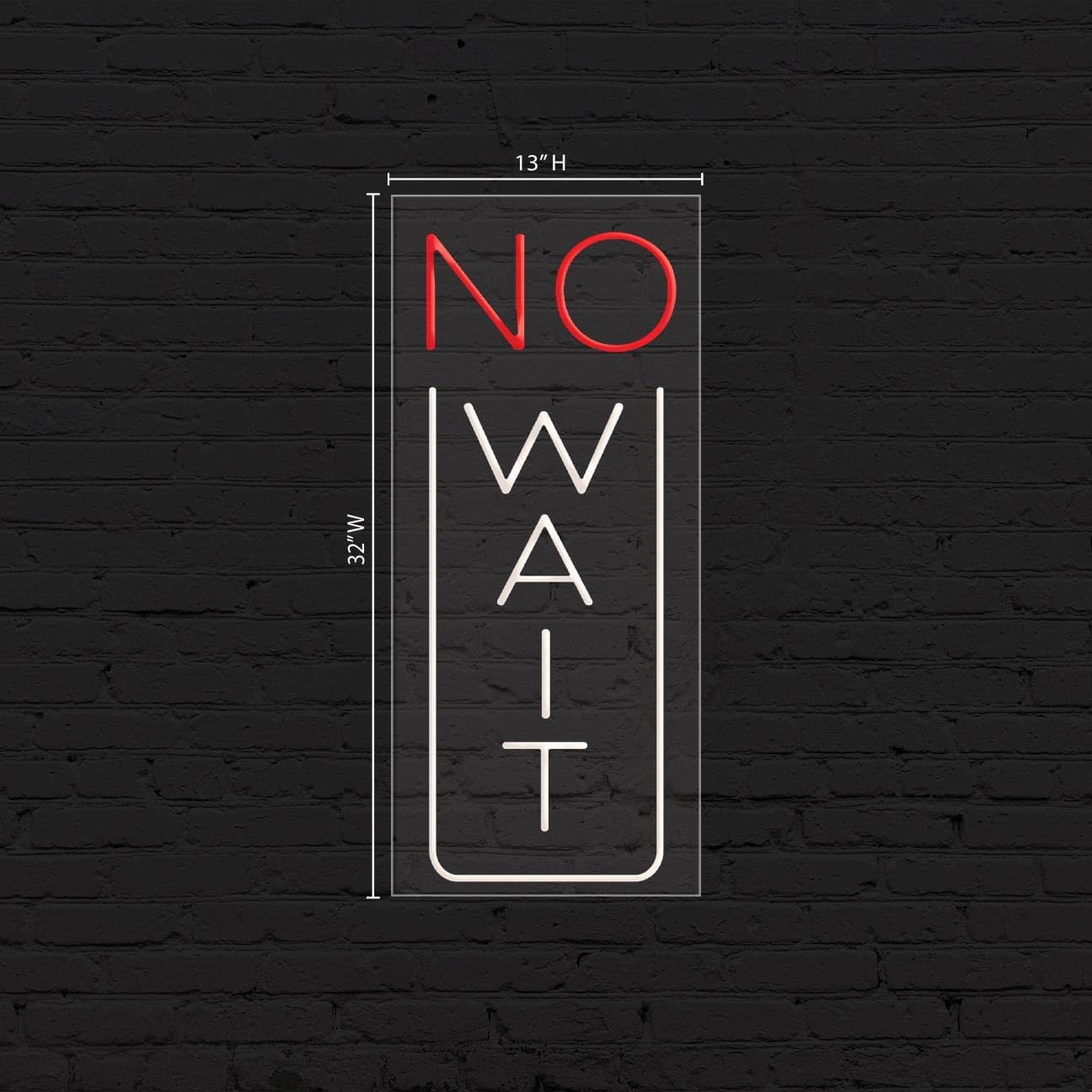 No Wait Sign for Business Displays | LED Flex Neon | 13&Prime;W x 32&Prime;H x 1&Prime;D