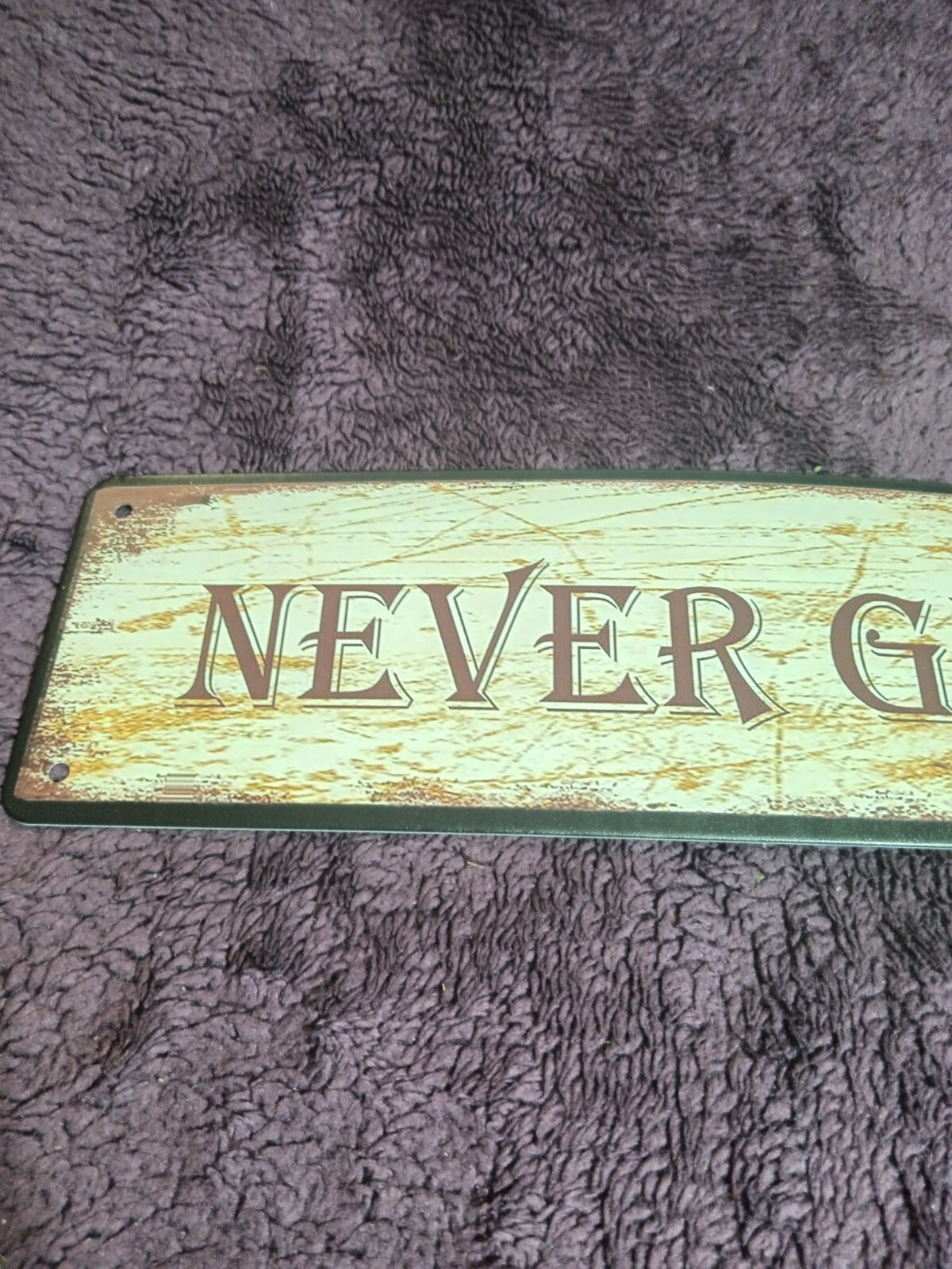 4&Prime; X 15&Prime; Aluminum Garden Sign « NEVER GIVE UP » Beige & Brown W/ 4 Mounting Holes