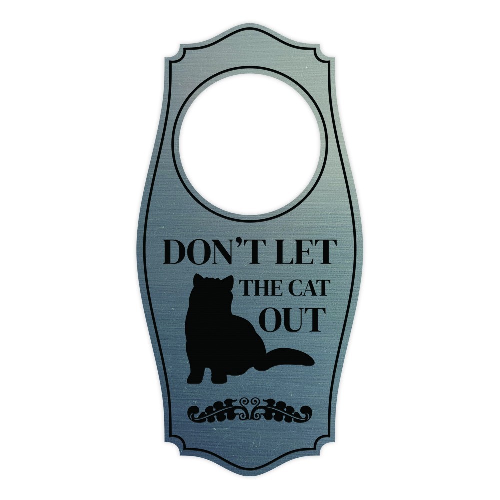 2 Pack Don&rsquo;t Let The Cat Out Door Hanger Brushed Silver, 4&Prime; x 8&Prime;