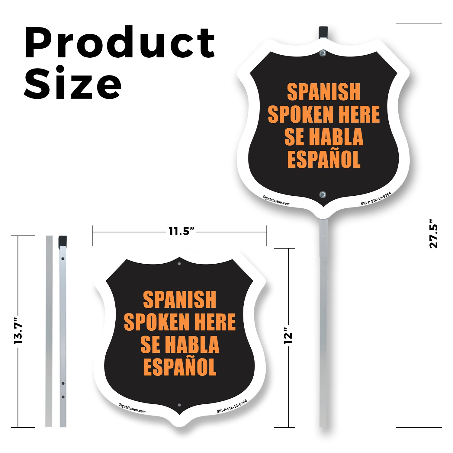 Spanish Spoken Here Bilingual English / Spanish Weather Shield Sign With Stake