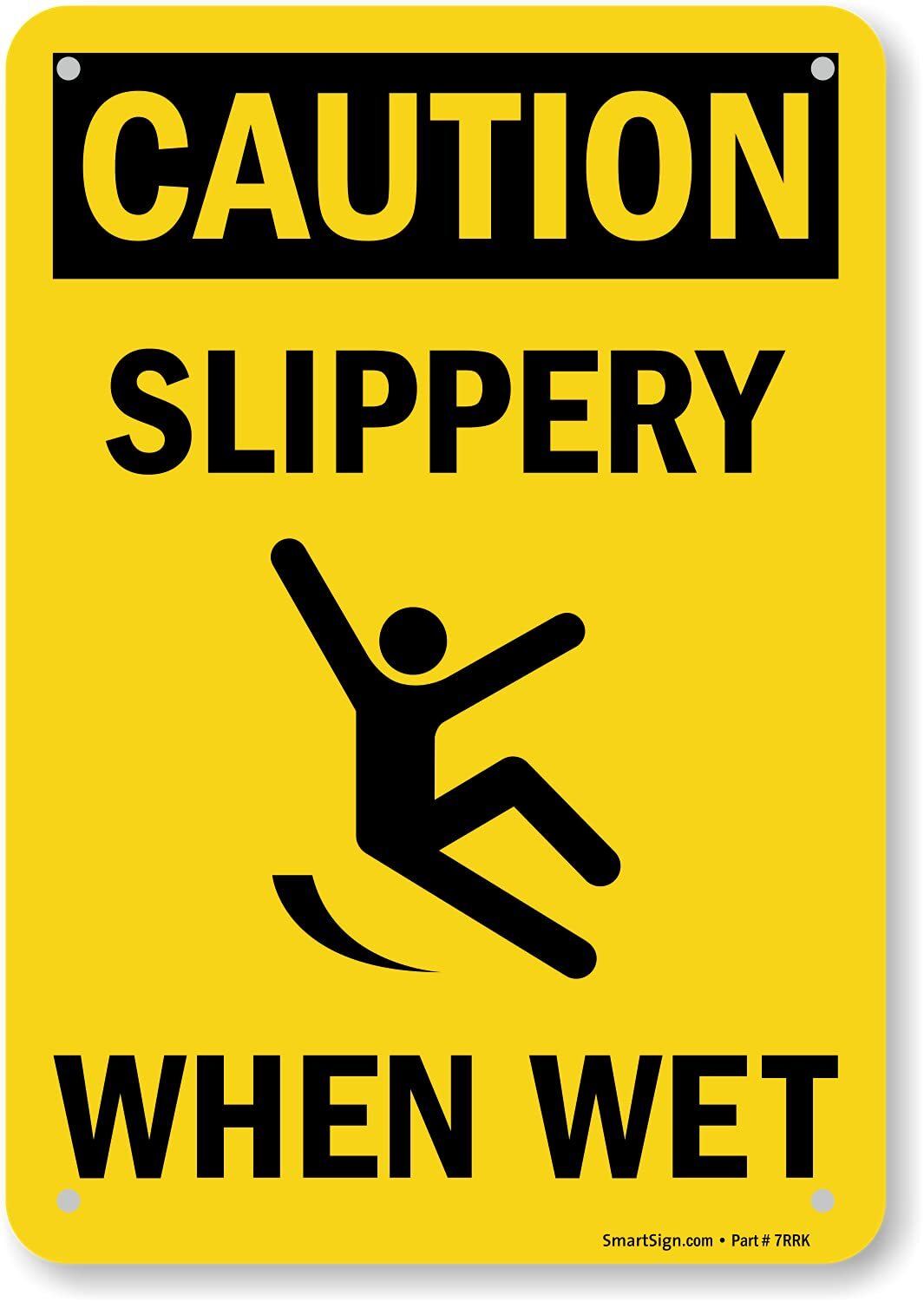 10&Prime;x7&Prime; Caution – Slippery When Wet OSHA Sign Black & Yellow HDPE Plastic