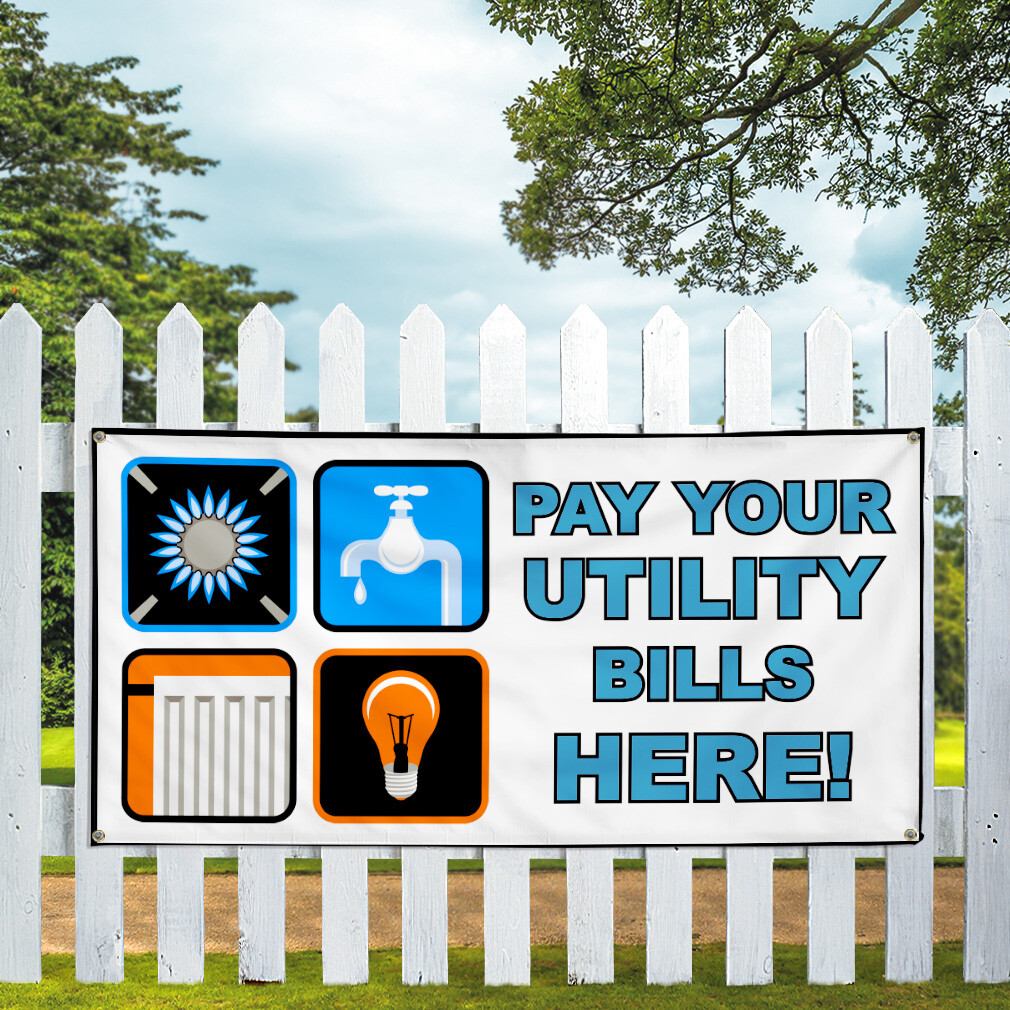 Vinyl Banner Multiple Sizes Pay Your Utility Bills Here Business Outdoor