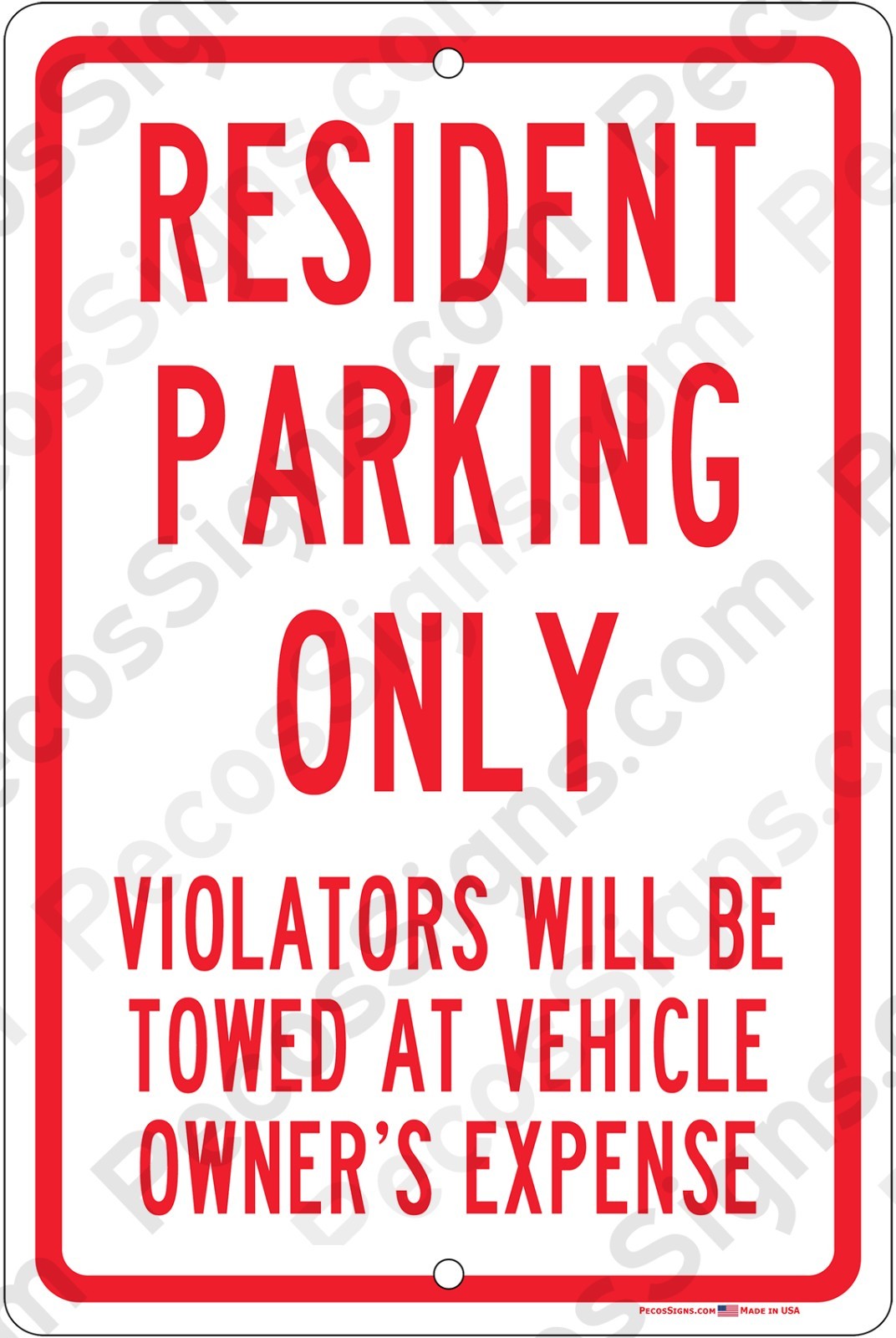 Resident Parking Only Violators Towed 8&Prime; x 12&Prime; Aluminum Sign UV Protected USA