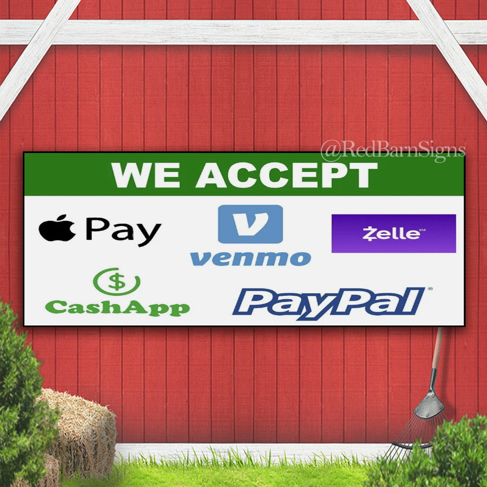 WE ACCEPT VENMO APPLE PAY CASH APP PAYPAL ZELLE PAYMENTS Indoor Outdoor Banner