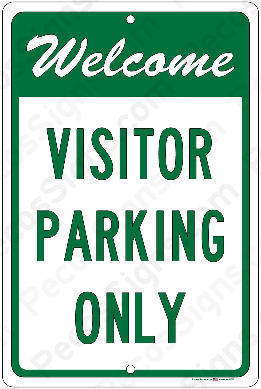 Welcome Visitor Parking 8&Prime; x 12&Prime; Aluminum Sign UV Protected Made in USA – Green