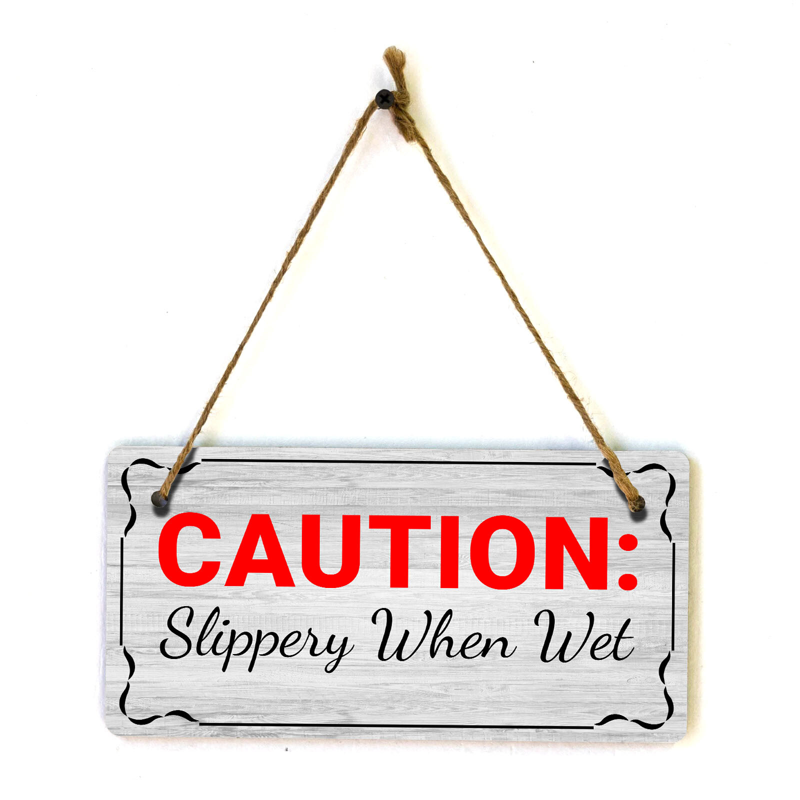 Caution: Slippery When Wet 5×10 Hanging Plus Wall or Door Sign