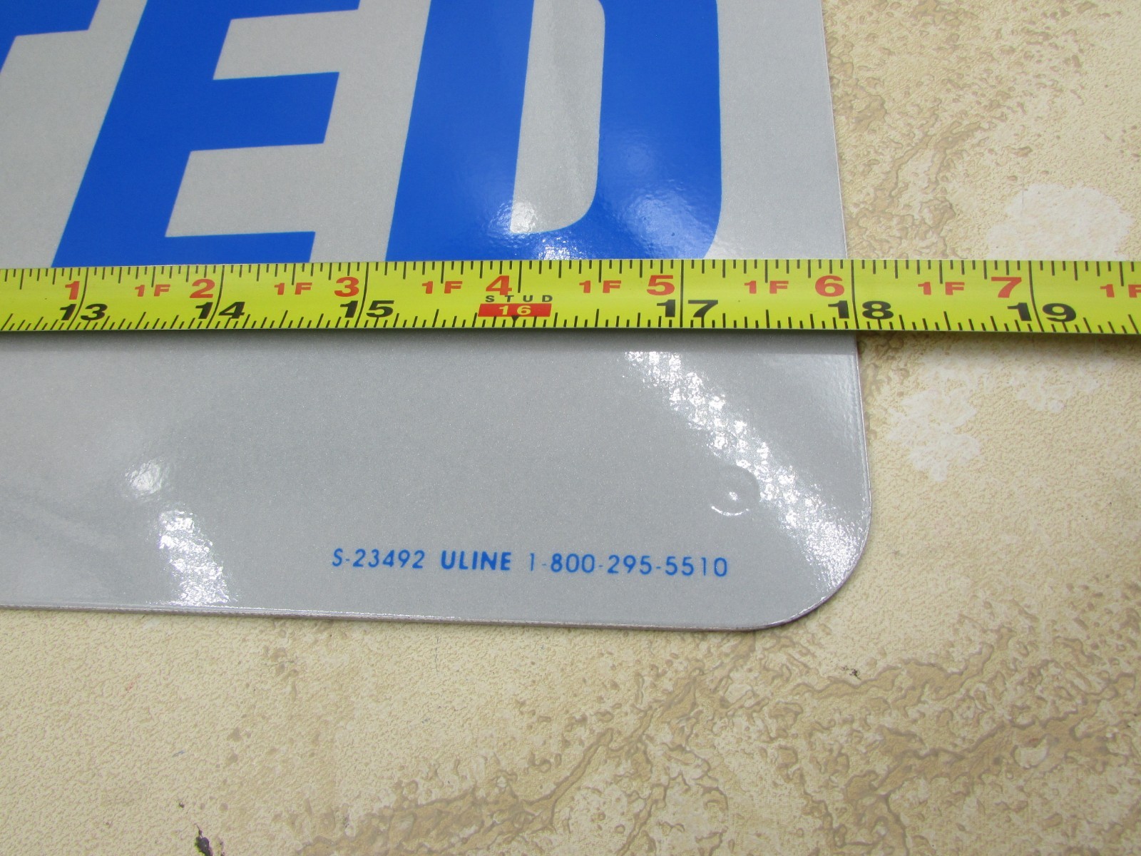 ULINE (HELP WANTED) Metal Aluminum Sign, 4 Pre-Drilled Holes In Corners 18&Prime; X 12