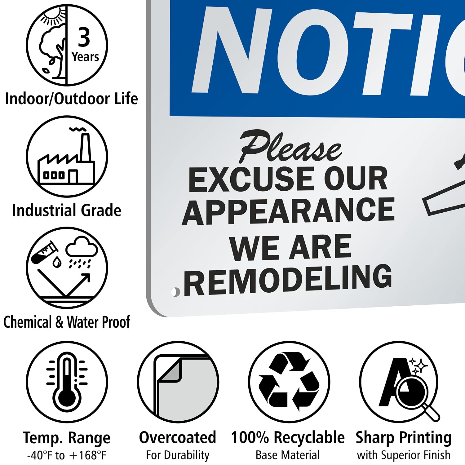 7 x 10 inch “Notice – Please Excuse Our Appearance We are Remodeling” OSHA Si…