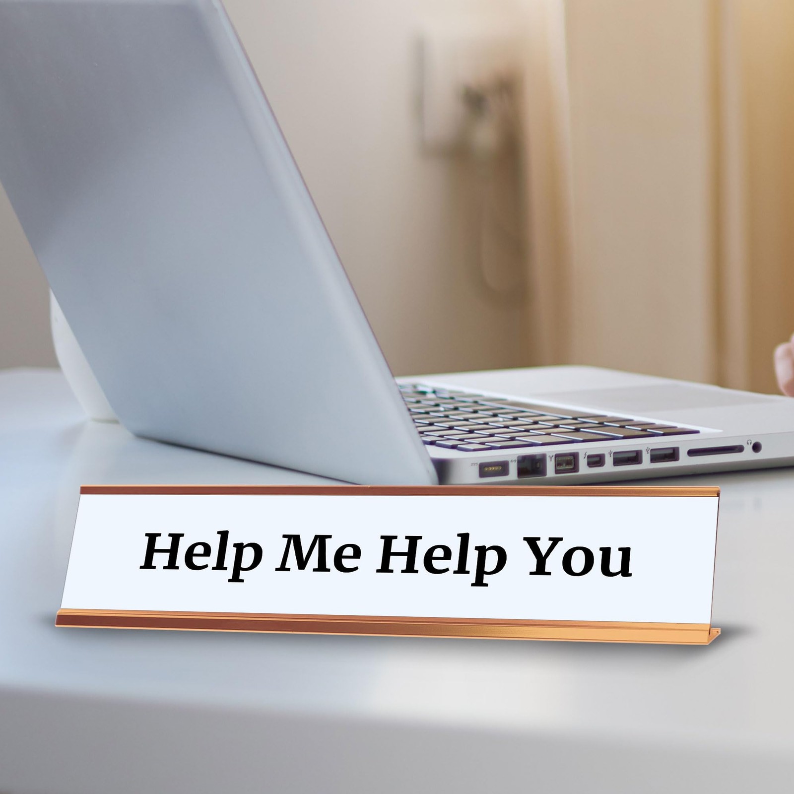Help Me Help You 2 x 10&Prime; Desk Sign | Funny Home & Office Decor