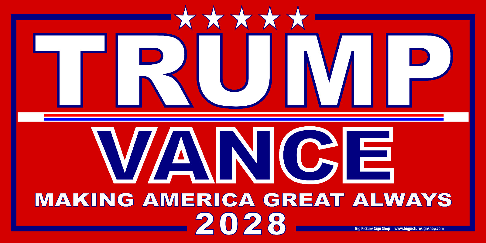TRUMP VANCE 2028 MAGA -HUGE Banners-3 Choices Blu Wh Rd-31 Sizes-USA MADE