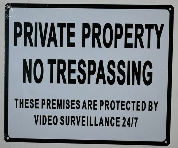 Private Property No Trespassing These Premises are Protected by …REF24-1027