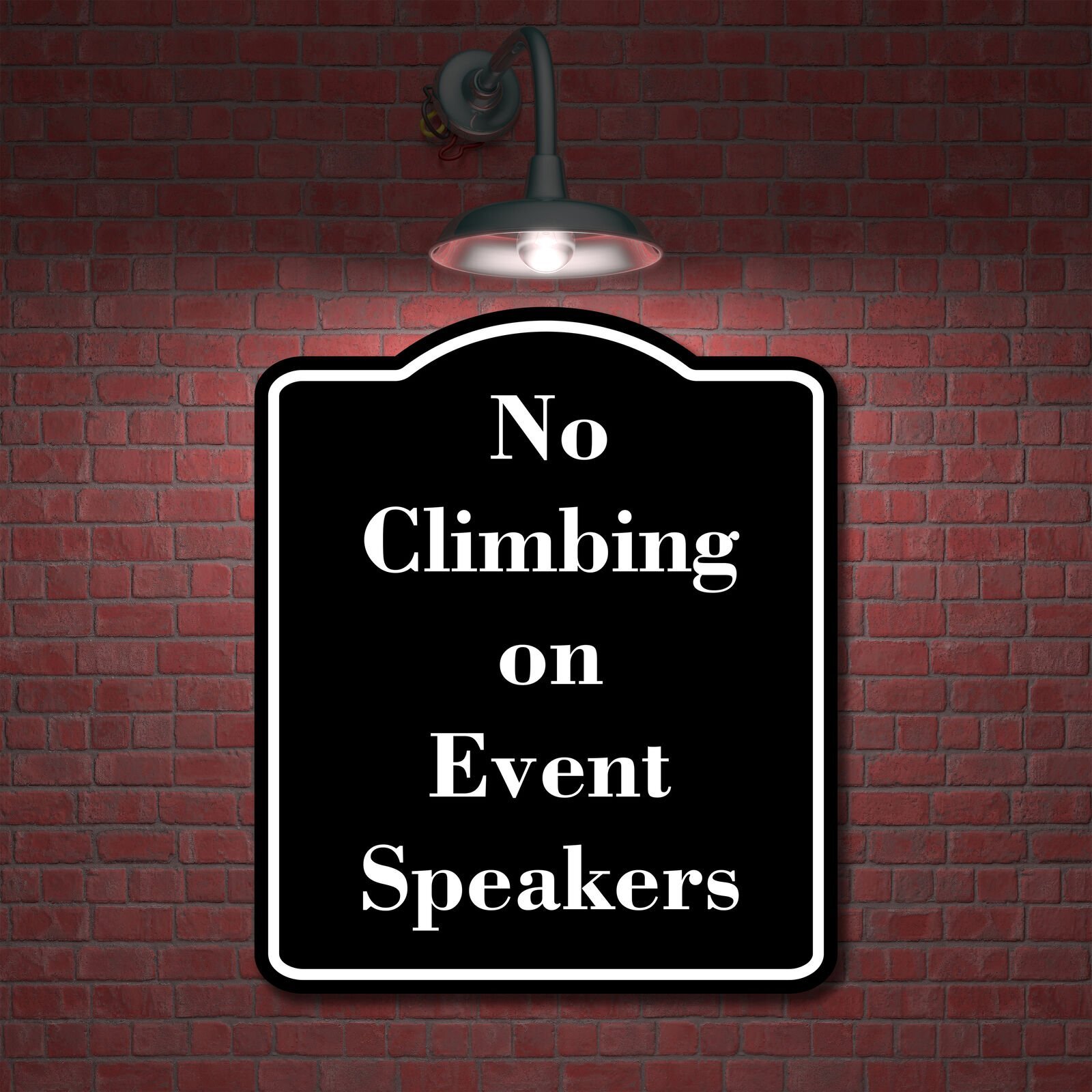 No Climbing on Event Speakers BLACK Aluminum Composite Sign