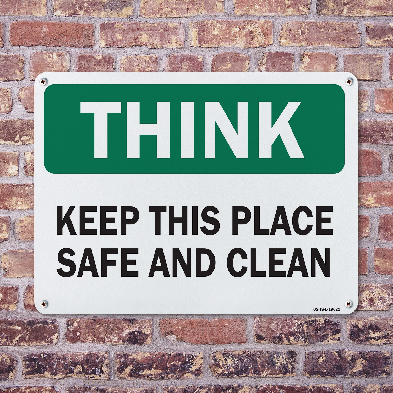 Keep This Place Safe and Clean OSHA Think Sign Metal Plastic, Decal 5 or 10 Pack