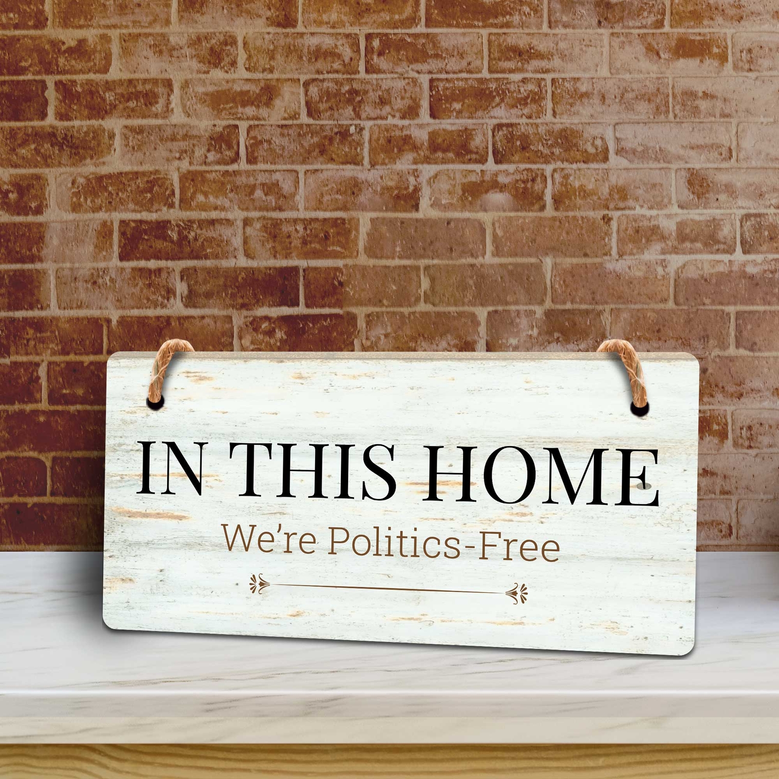 Signs ByLITA No Politics Family & Home-Oriented