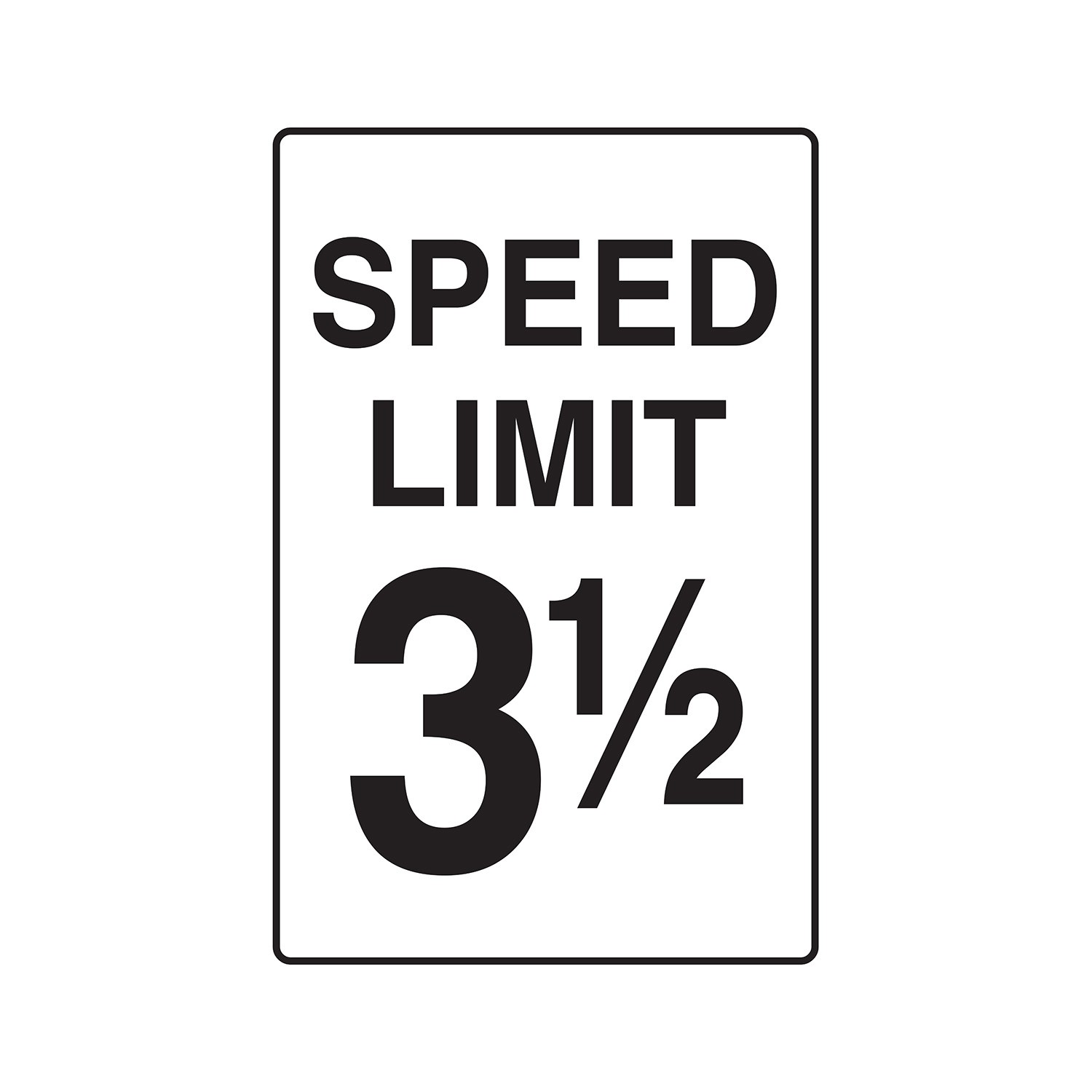 SPEED LIMIT 3-1-2 Sign Or Decal driving traffic vehicle car joke parking gift