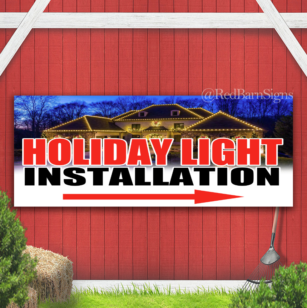 Holiday light installation Indoor Outdoor Banner Sign with grommets