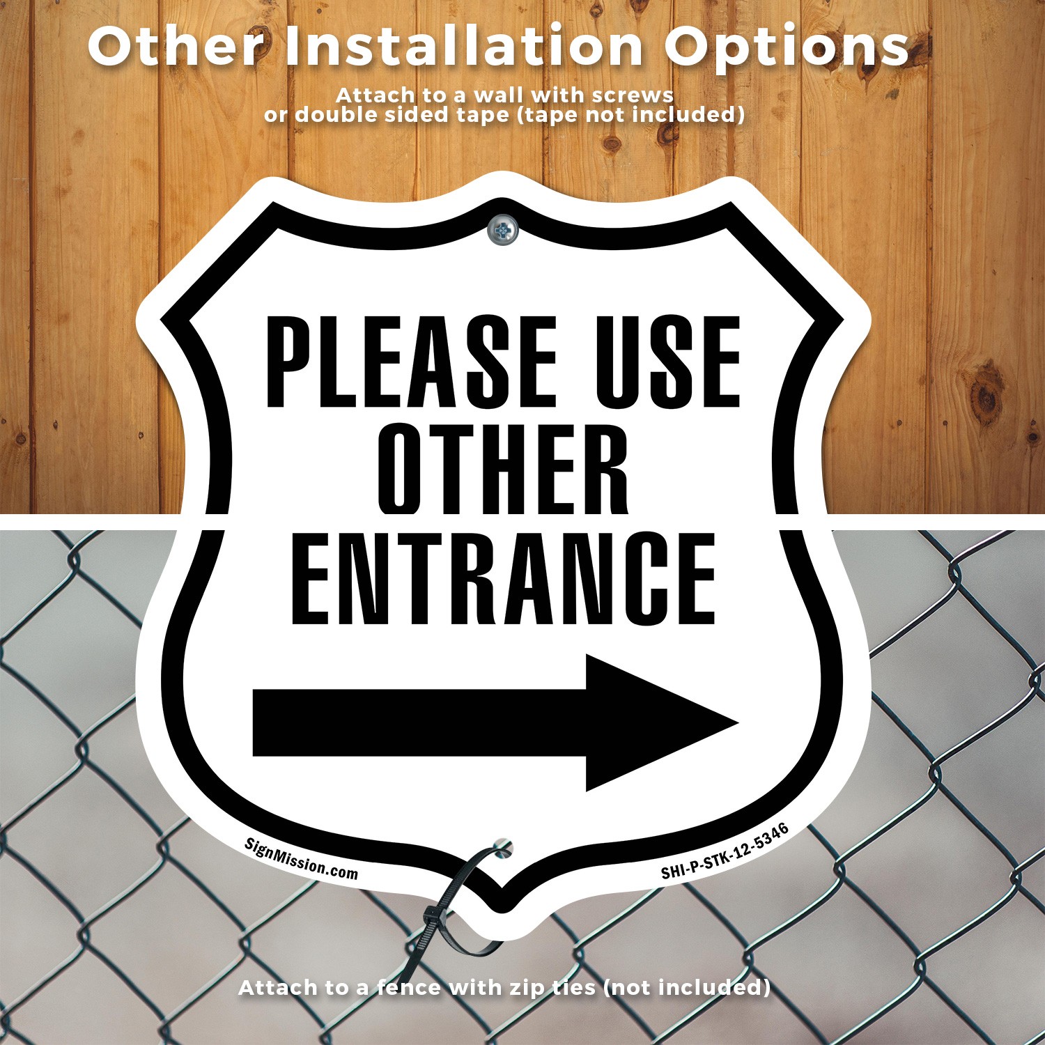 Please Use Other Entrance Right Shield Shaped Sign With Stake Weather Resistant