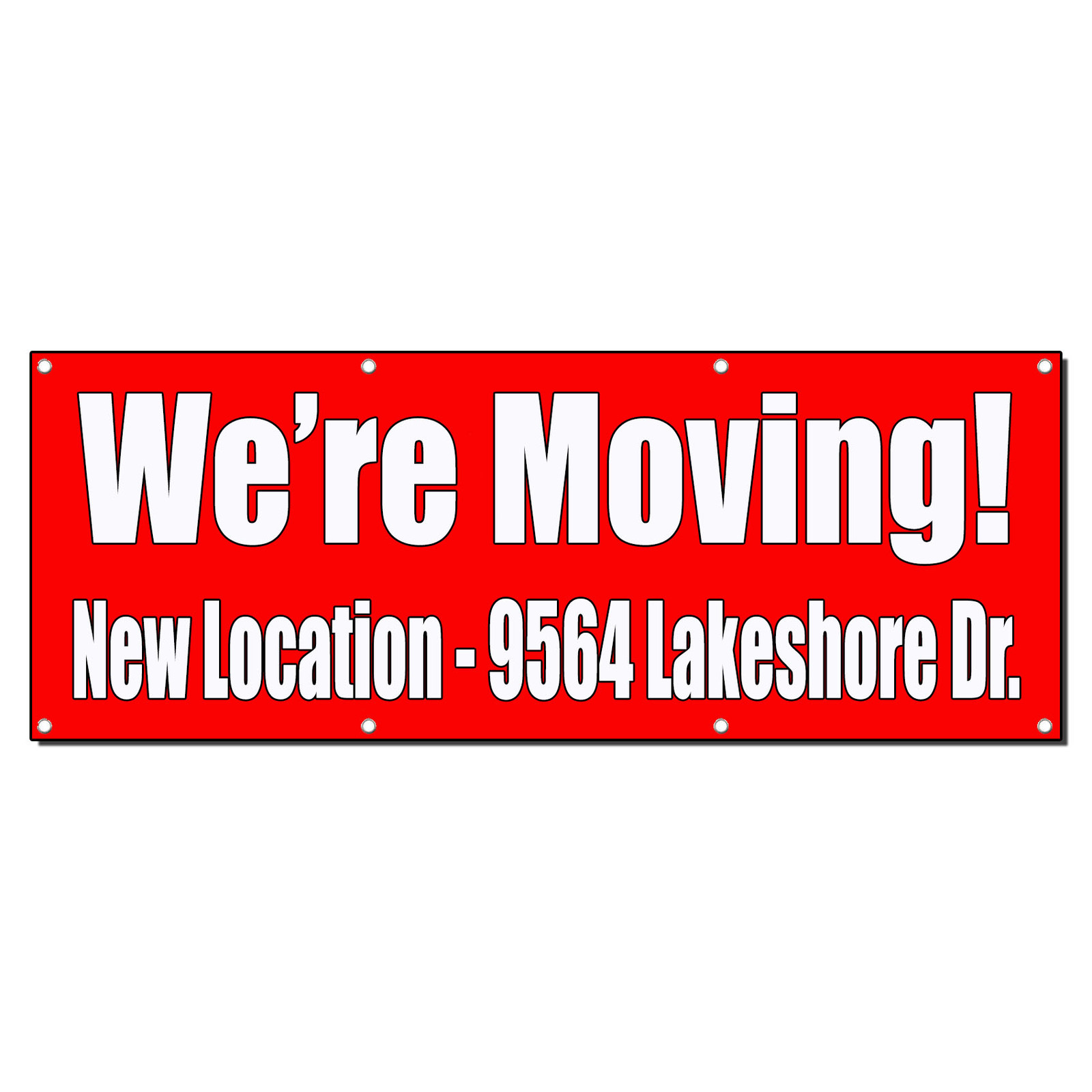 WE&rsquo;RE MOVING! CUSTOM LOCATION RED Banner Sign 2 ft x 4 ft w/4 Grommets