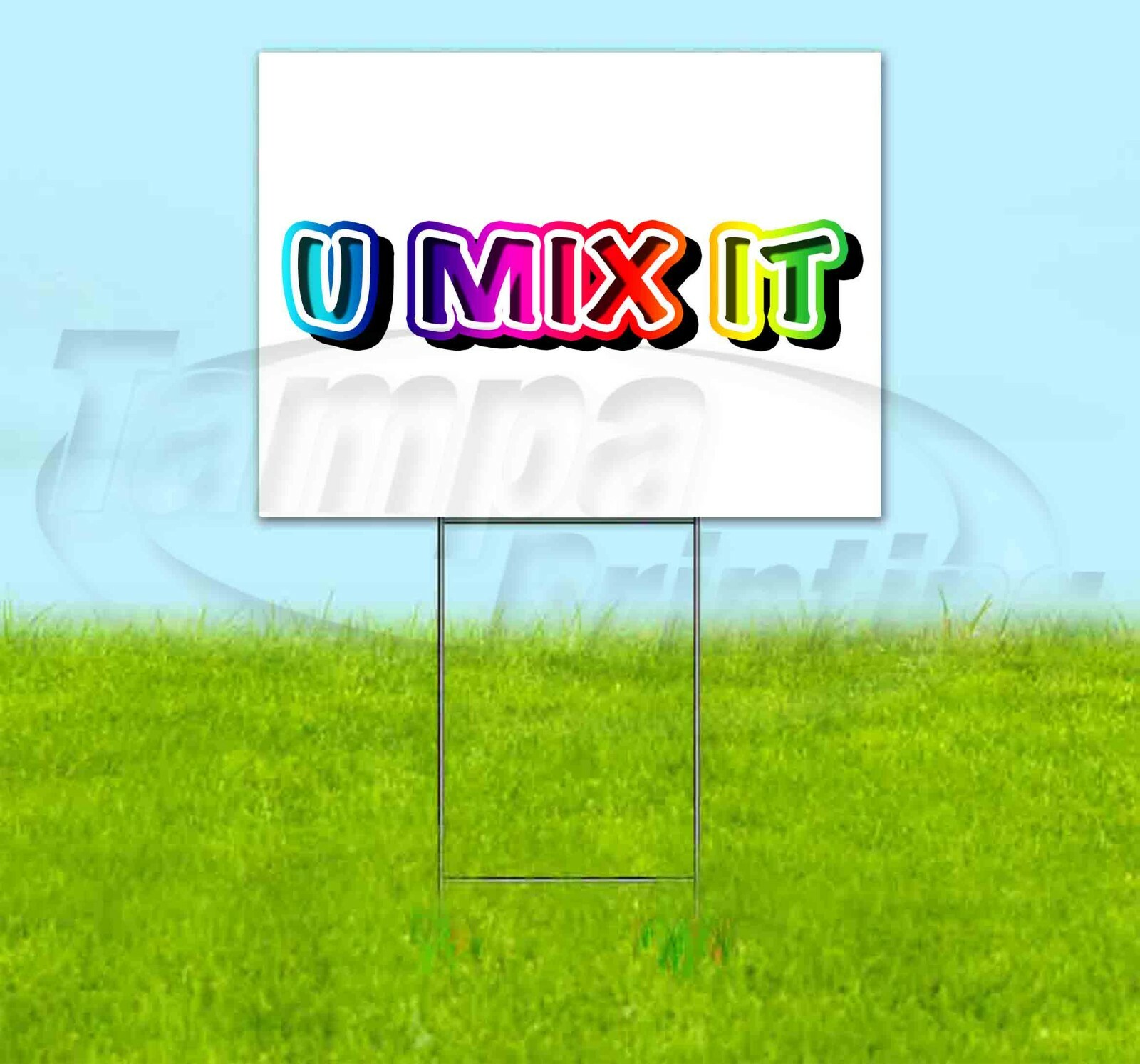 U MIX IT 18×24 Yard Sign Corrugated Plastic Bandit Lawn Business USA RAINBOW