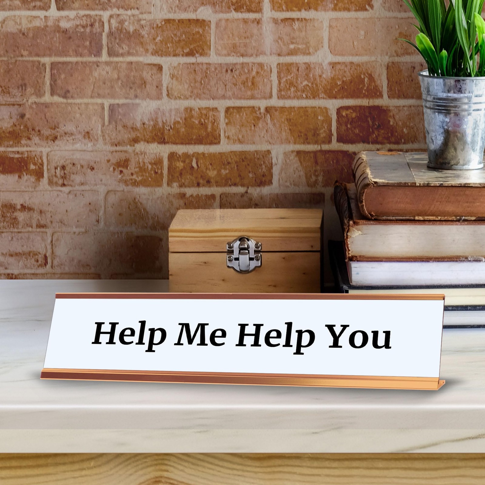 Help Me Help You 2 x 10&Prime; Desk Sign | Funny Home & Office Decor