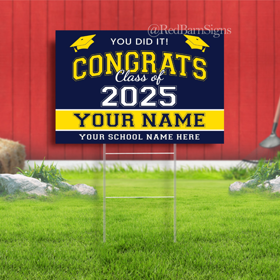 Personalized Custom Name Graduation 2025 Indoor Outdoor Yard Sign with metal