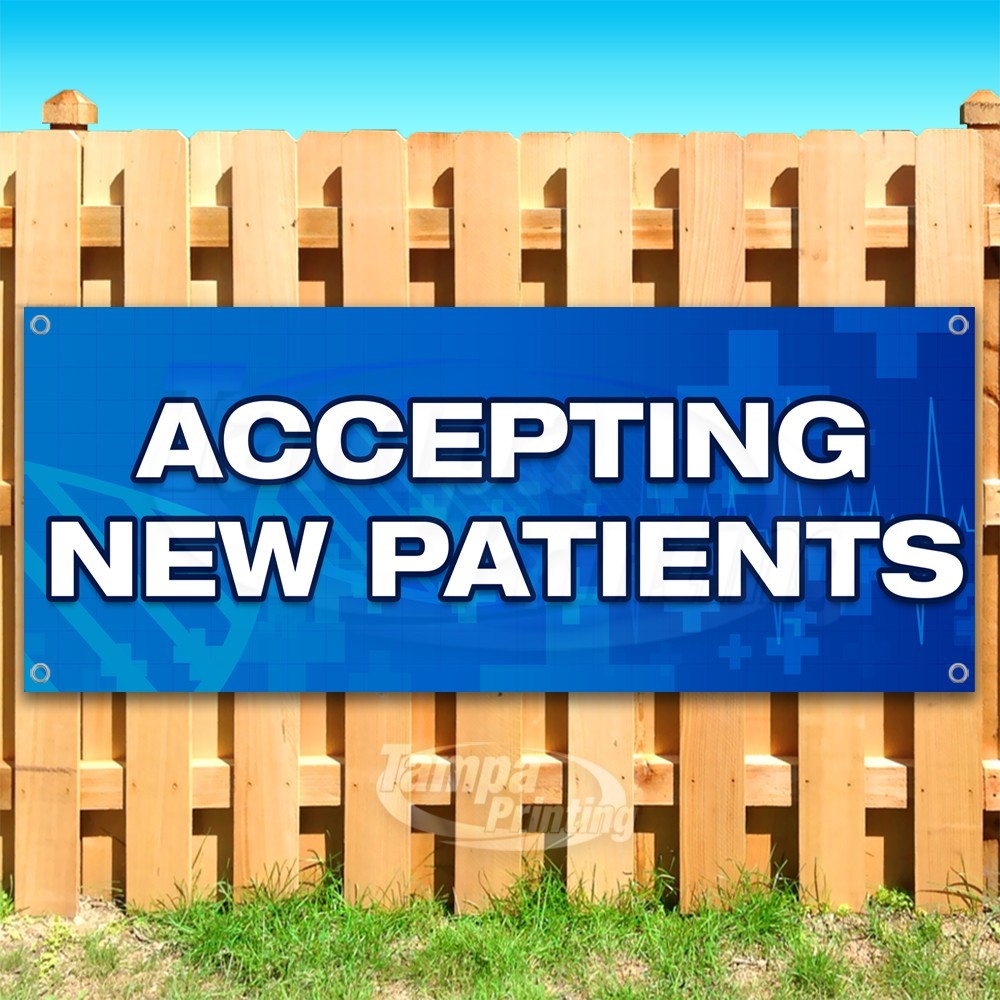 ACCEPTING NEW PATIENTS Advertising Health Vinyl Banner Flag Sign USA SB10915