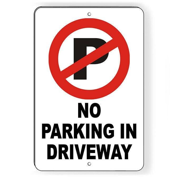 No Parking In Driveway Sign / Decal Warning Do Not Block Snp007 / Magnetic Sign