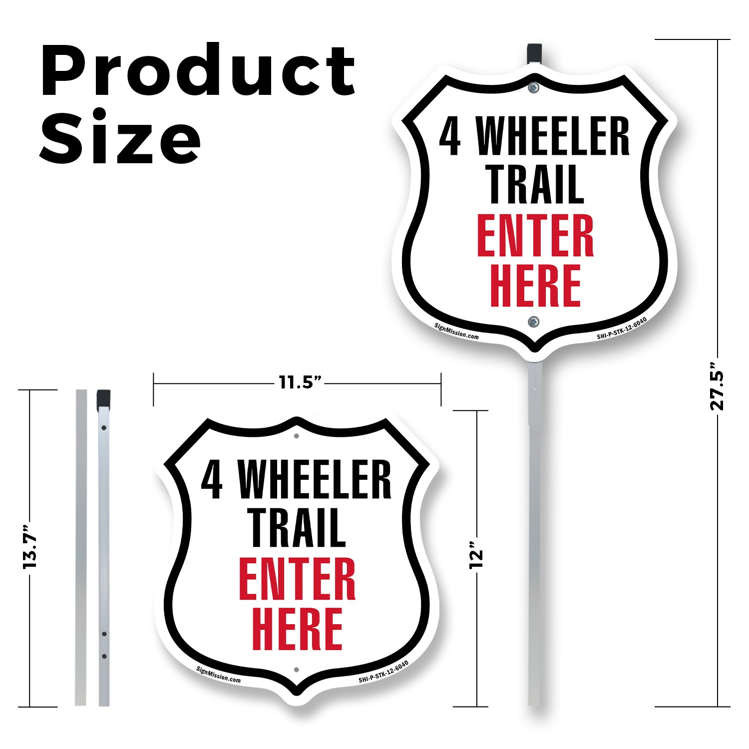 4-Wheeler Trail Enter here Shield Shaped Sign With Stake Made in the USA